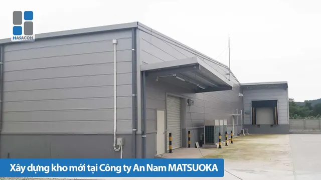 Xây dựng nhà kho mới tại Công ty AN NAM MATSUOKA